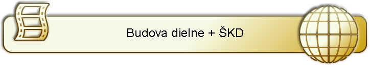 Budova dielne + KD