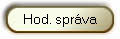 Hod. sprva