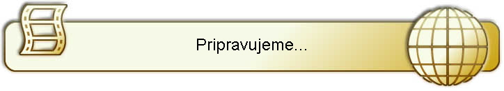 Pripravujeme...